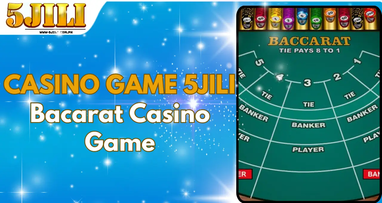 Bacarat Casino Game 5jili (1)