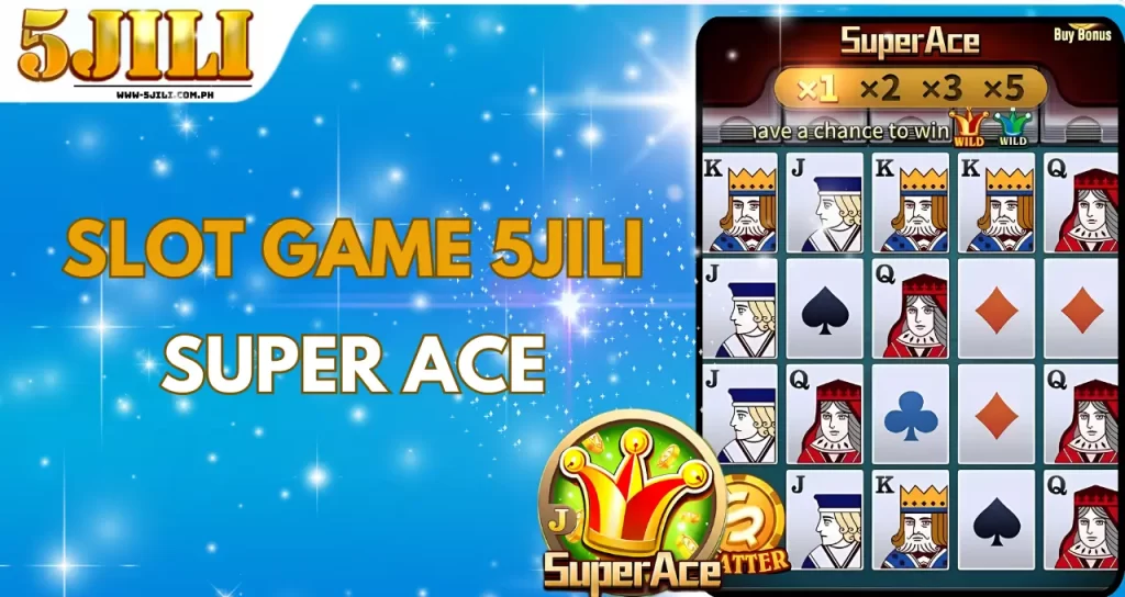 Super Ace SLOT Game 5jili (1)